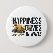 Surf Van Beach Quote Happiness Comes in Waves Button (Vorderseite)