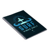 Surf Vibes nur Surfquote Notizblock (Rechte Seite)