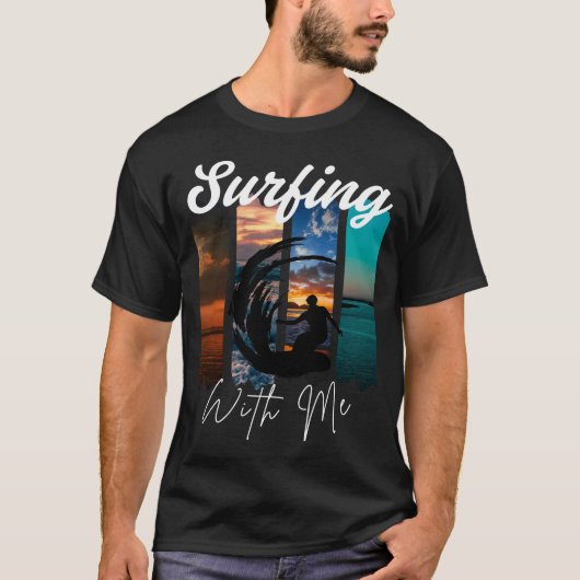 Surf With Me – Retro Beach Vibes T-Shirt (Vorderseite)