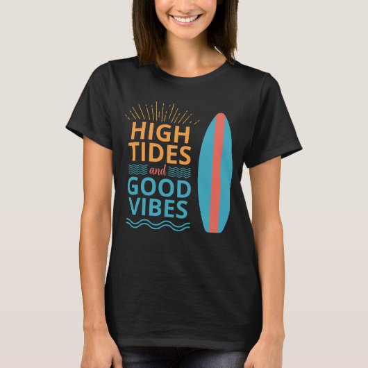Surfboard High Tides Good Vibes Women's Beach T-Shirt (Vorderseite)