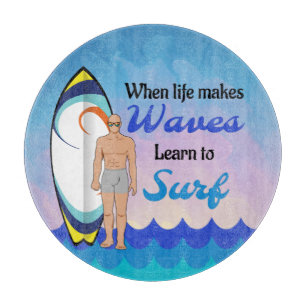 Surfboard Ocean Waves Blue Motivierend Zitat Schneidebrett