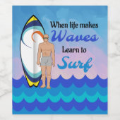 Surfboard Ocean Waves Blue Motivierend Zitat Weinetikett (Einzelnes Label)