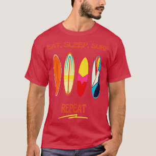Surfbrett essen Sleep Surf Wiederholung Retro Surf T-Shirt