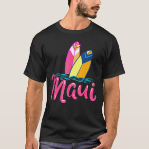 Surfbrett Maui Surfing Surfer Beach Urlaub Wind T-Shirt