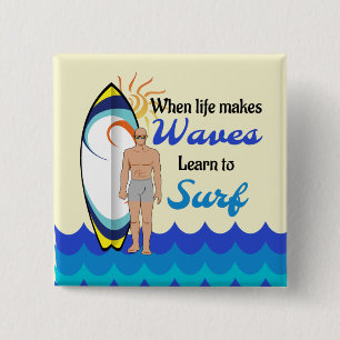 Surfbrett Wasserwellen inspirierend Zitat Button