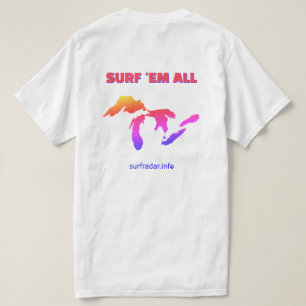Surfe sie alle. Surfen auf den Großen Seen T-Shirt