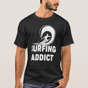 Surfen Addict Surfer Wave Hawaiian Beach Sommer T-Shirt