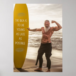 Surfen   alter positiver Mann   MOTIVIEREND Poster