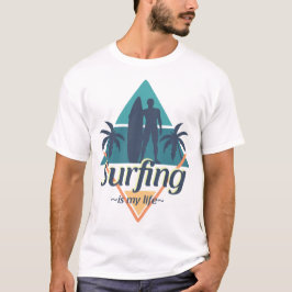Surfen ist mein Leben T-Shirt