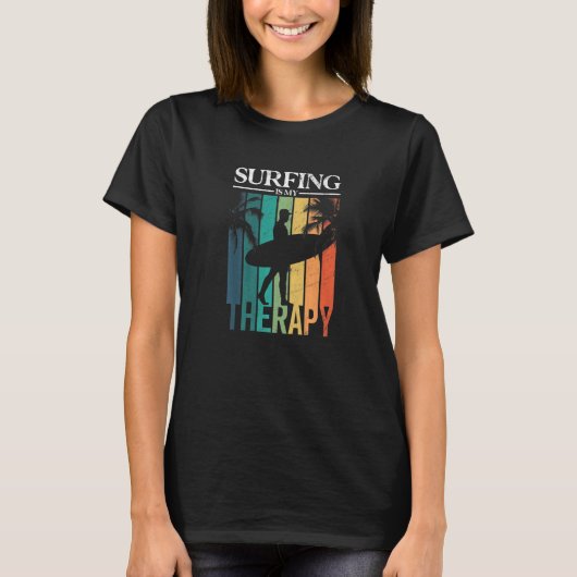 Surfen ist mein therapeutisches Surfbrett T-Shirt (Vorderseite)