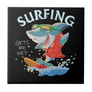 Surfen lässt mich nass Hai Geschenke Fliese