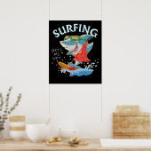 Surfen lässt mich nass Hai Geschenke Poster (Küche)