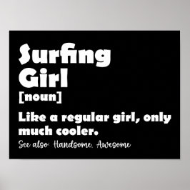 Surfen Mädchen Definition Funny Surfer Girls Fraue Poster