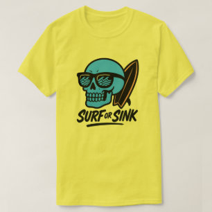 Surfen oder Sink Skull T-Shirt
