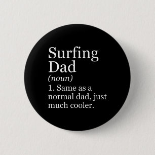 Surfen Papa Definition Lustig Sarkastisch Sport Button