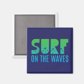 Surfen Sie auf dem Waves Poster Magnet (Vorderseite/Rückseite)