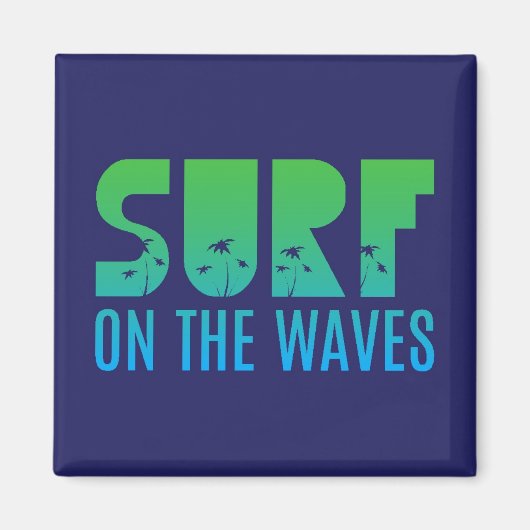 Surfen Sie auf dem Waves Poster Magnet (Vorne)