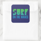 Surfen Sie auf dem Waves Poster Quadratischer Aufkleber (Tasche)