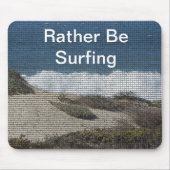 Surfen Sie lieber Ocean Beach Surfer Mousepad (Vorne)