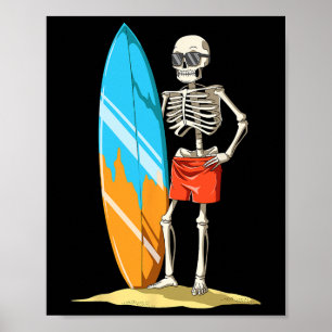 Surfen Skelett Mit Surfbrett Ich Fühle Mich Lebend Poster