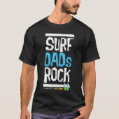 Surfen Väter Rock!!!! T-Shirt (Vorderseite)