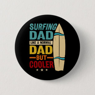 Surfen wie ein normaler Papa, aber cooler lustiger Button