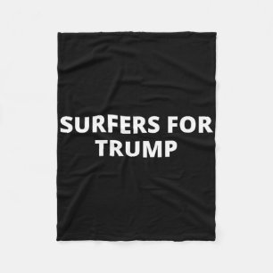 Surfer Für Trump - Donald Trump Unterstützer Fleecedecke