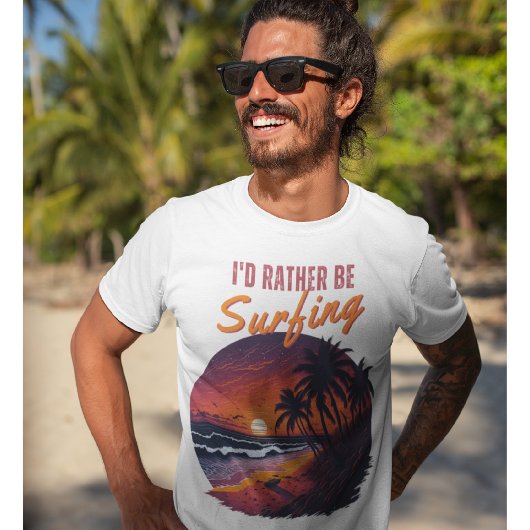 Surfer - Ich würde lieber surfen T-Shirt