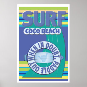 Surfer - im Zweifel, raus ins Wasser Poster