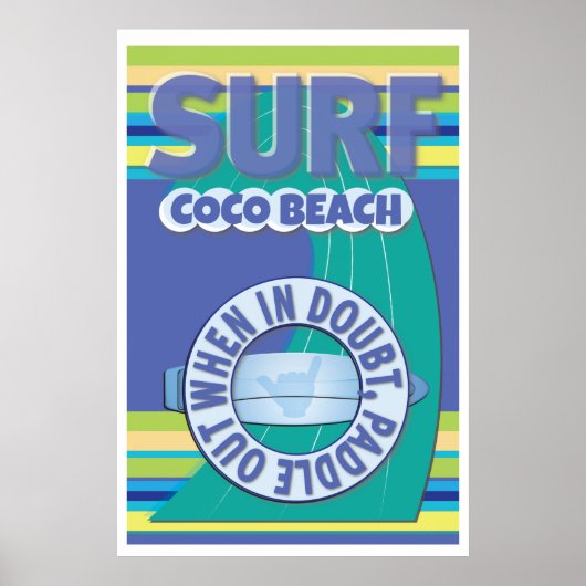 Surfer - im Zweifelsfall Paddeln Poster (Vorne)