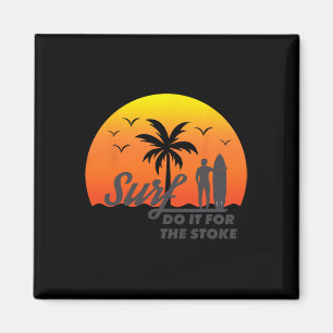 Surfer macht es für den Stoke West Coast Socal Nor Magnet