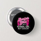 Surfer-Mädchen wie ein normales Mädchen, aber cool Button (Vorne & Hinten)