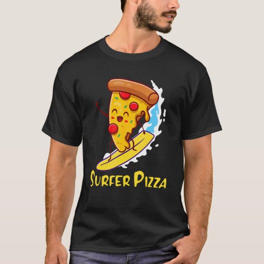 Surfer Pizza Surfer Boy Near Me Cool Surfer Boy T-Shirt (Vorderseite)
