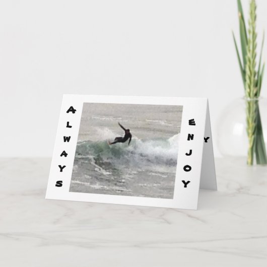 SURFER SAGT, GENIESSEN SIE DIE REISE VOR ALLEM AM KARTE (Vorderseite)