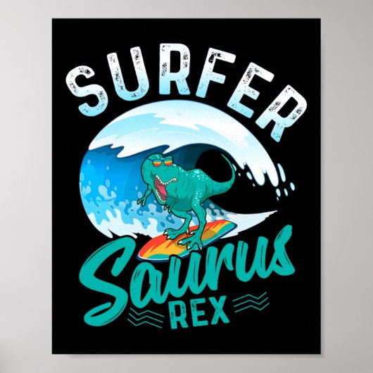 Surfer Saurus Rex Surfen Dinosaur Surf Dino Surfe Poster (Vorne)