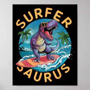 Surfer Saurus T-Rex Dinosaurier Surfen Dino Reiter Poster