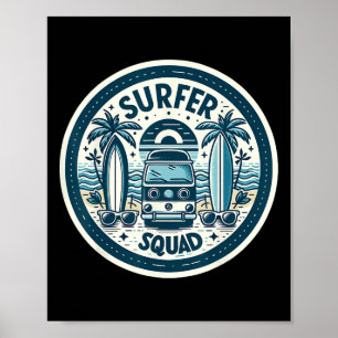 Surfer Squad Surfausrüstung für Surfer Wave Riders Poster