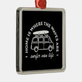 Surfer van life trip surf lover quotes ornament aus metall (Rechts)