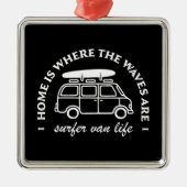 Surfer van life trip surf lover quotes ornament aus metall (Vorne)