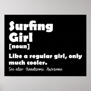 Surferin Definition Lustige Surferinnen Frauen Poster