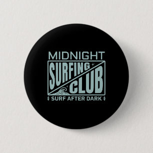 Surfers Midnight Surfing Club Surferleben Button