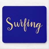SURFING Elegante Script Deep Royal Blue Background Mousepad (Vorne)
