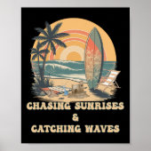 Surfing Waves Chasing Sunrises Surfers Summer Poster (Vorne)
