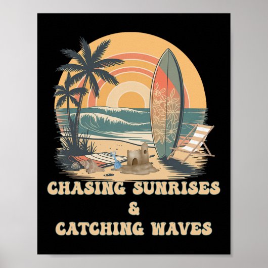 Surfing Waves Chasing Sunrises Surfers Summer  Poster (Vorne)