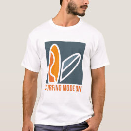 Surfmodus am Surfer T-Shirt