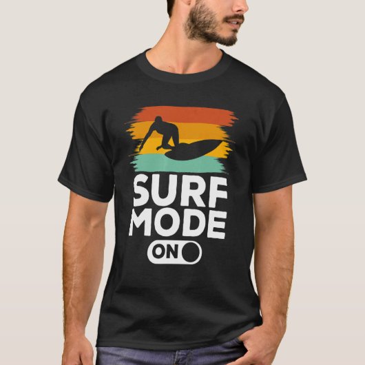 Surfmodus beim Surfen im Surfbrett T-Shirt (Vorderseite)