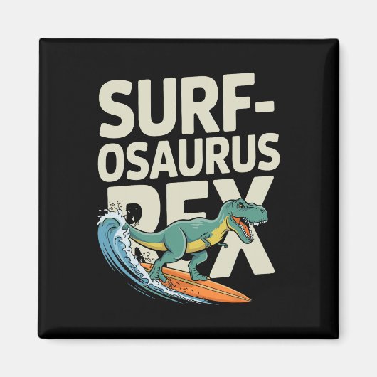 Surfosaurus Rex Lustiger Surfer-Dinosaurier  Magnet (Vorne)