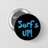 SURF'S UP!-Knopf Button (Vorne & Hinten)
