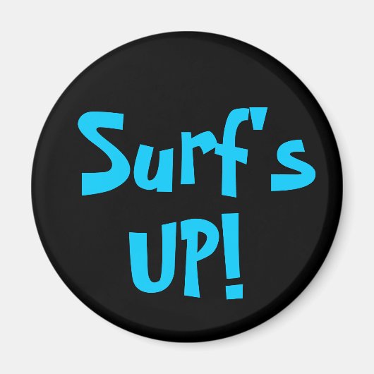 SURF'S UP! Magnet (rund) (Vorne)