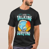 Surfsurfer Zitate Spaß Redewendungen Männer Frauen T-Shirt (Vorderseite)